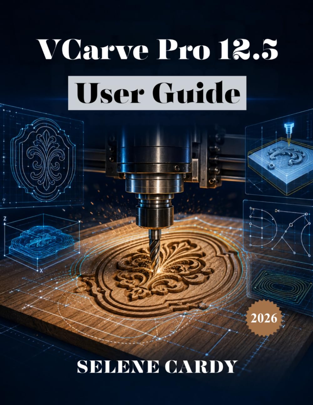 capítulo por capítulo baixar VCarve Pro 12.5 User Guide: The Complete Beginner's Manual for CNC Carving, Toolpath Creation, and Machining