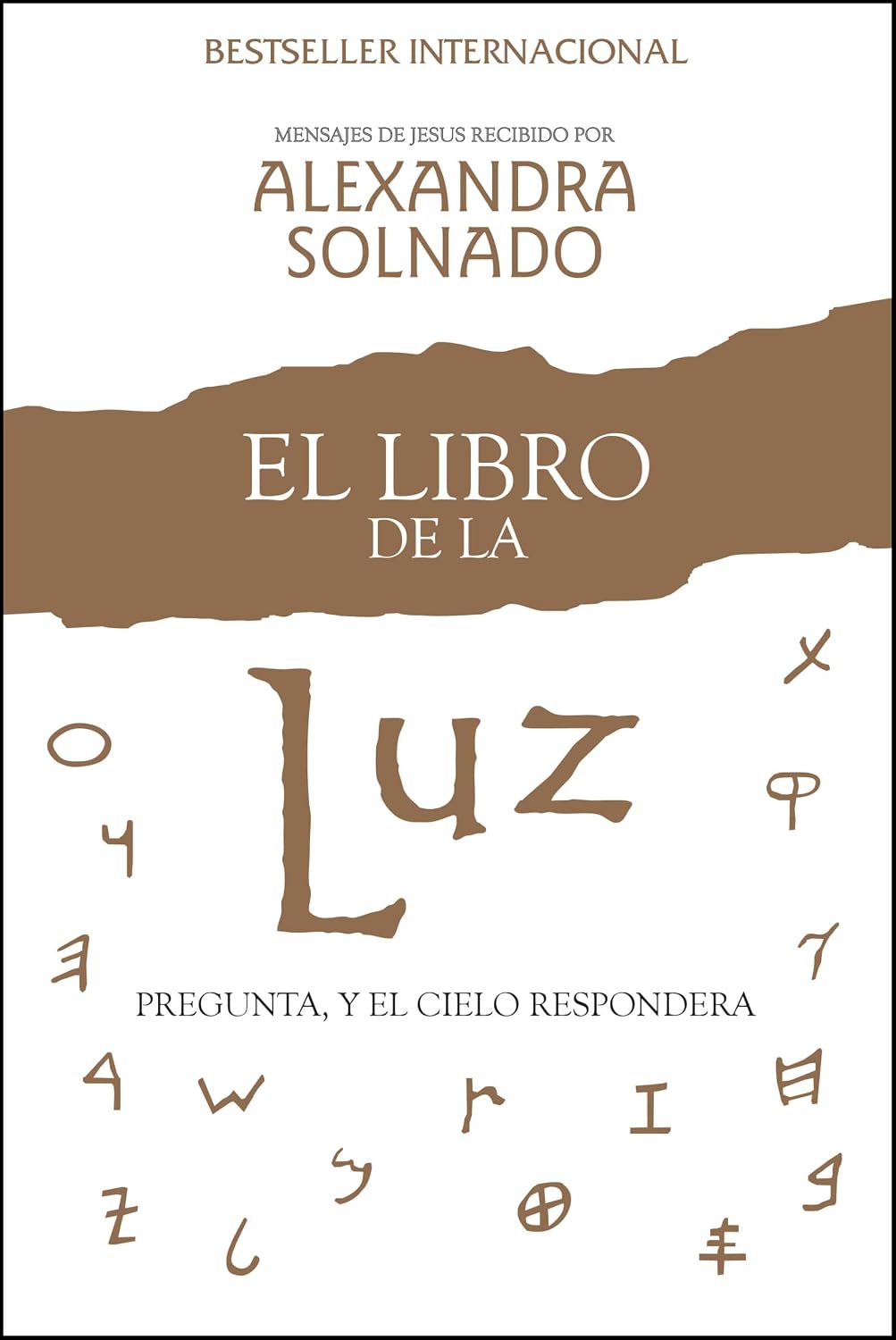 capítulo por capítulo baixar El Libro de la Luz: Pregunta, Y El Cielo Responderá