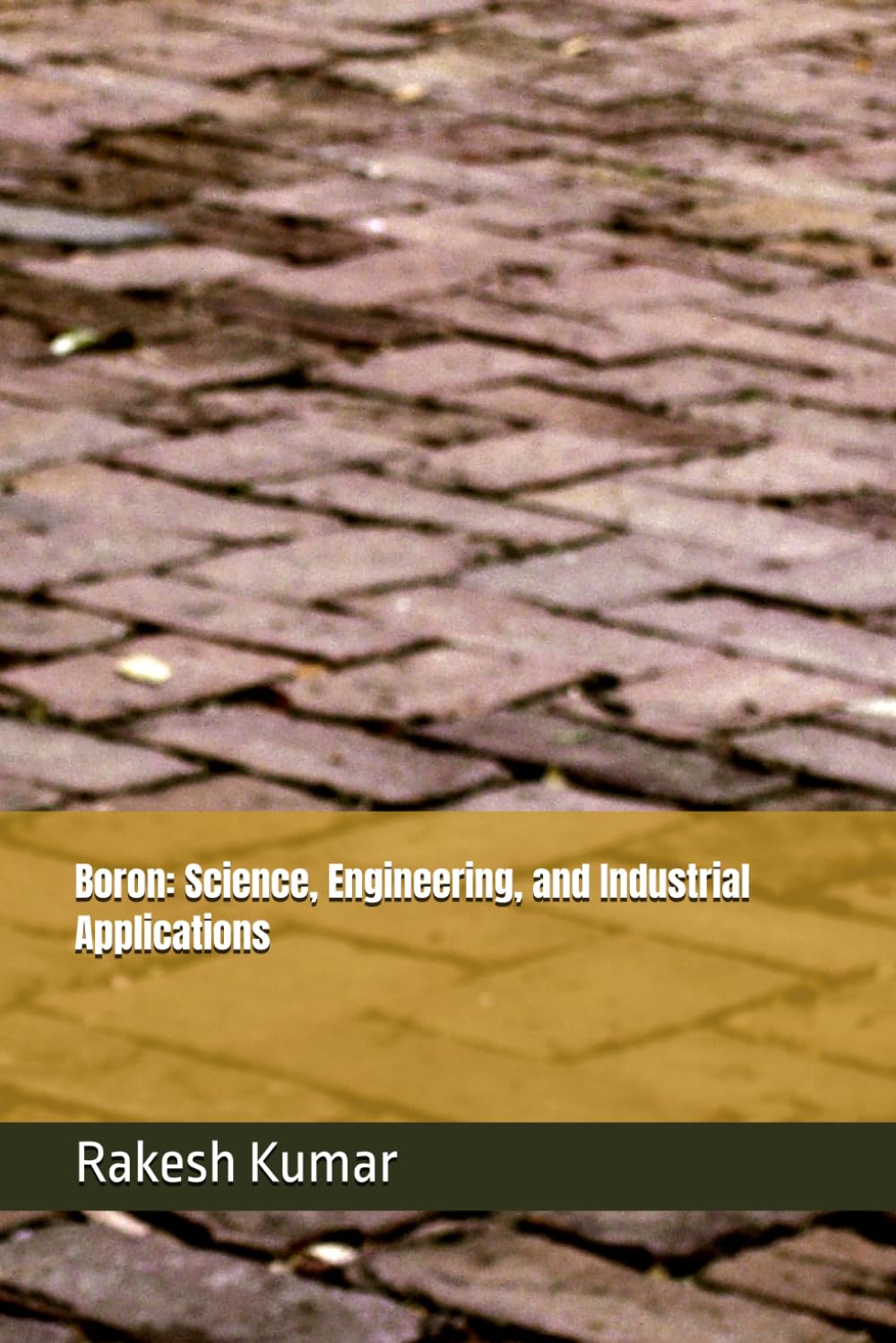Boron: Science, Engineering, and Industrial Applications