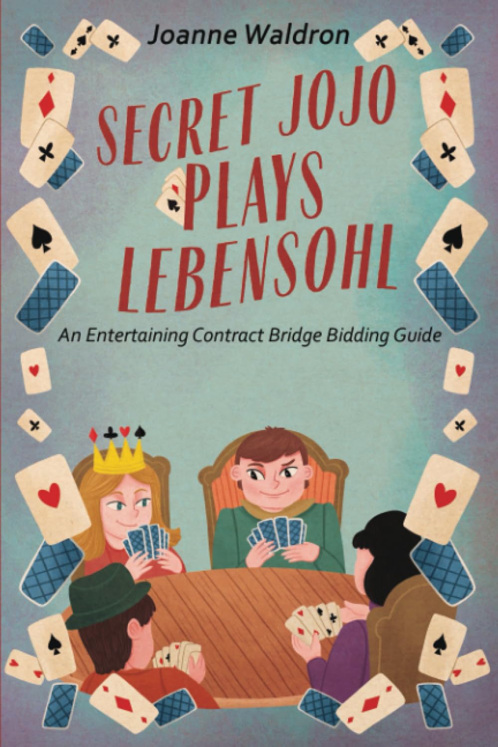 capítulo por capítulo baixar Secret Jojo Plays Lebensohl: An Entertaining Contract Bridge Bidding Guide
