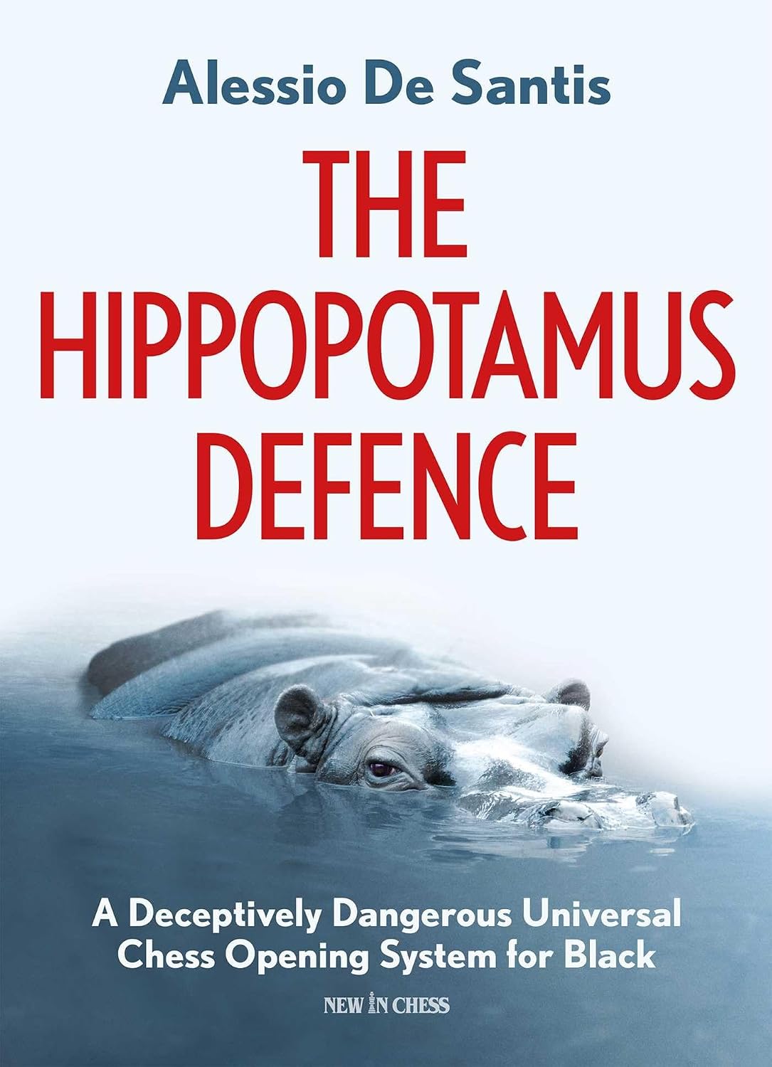 The Hippopotamus Defence: A Deceptively Dangerous Universal Chess Opening System for Black baixar livro de graça
