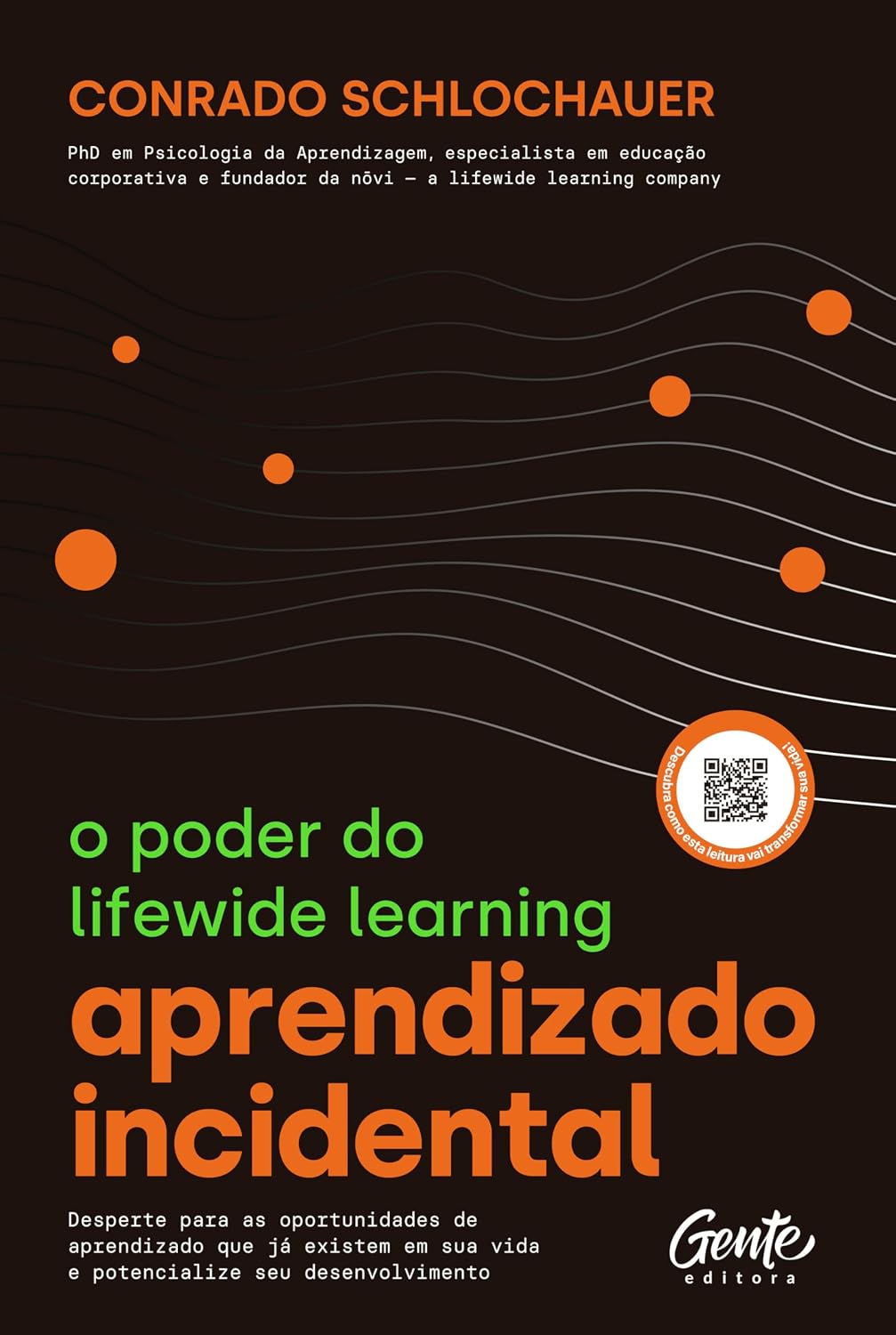 Aprendizado Incidental: o poder do lifewide learning: Desperte para as oportunidades de aprendizado que já existem em sua vida e potencialize seu desenvolvimento baixar livro de graça