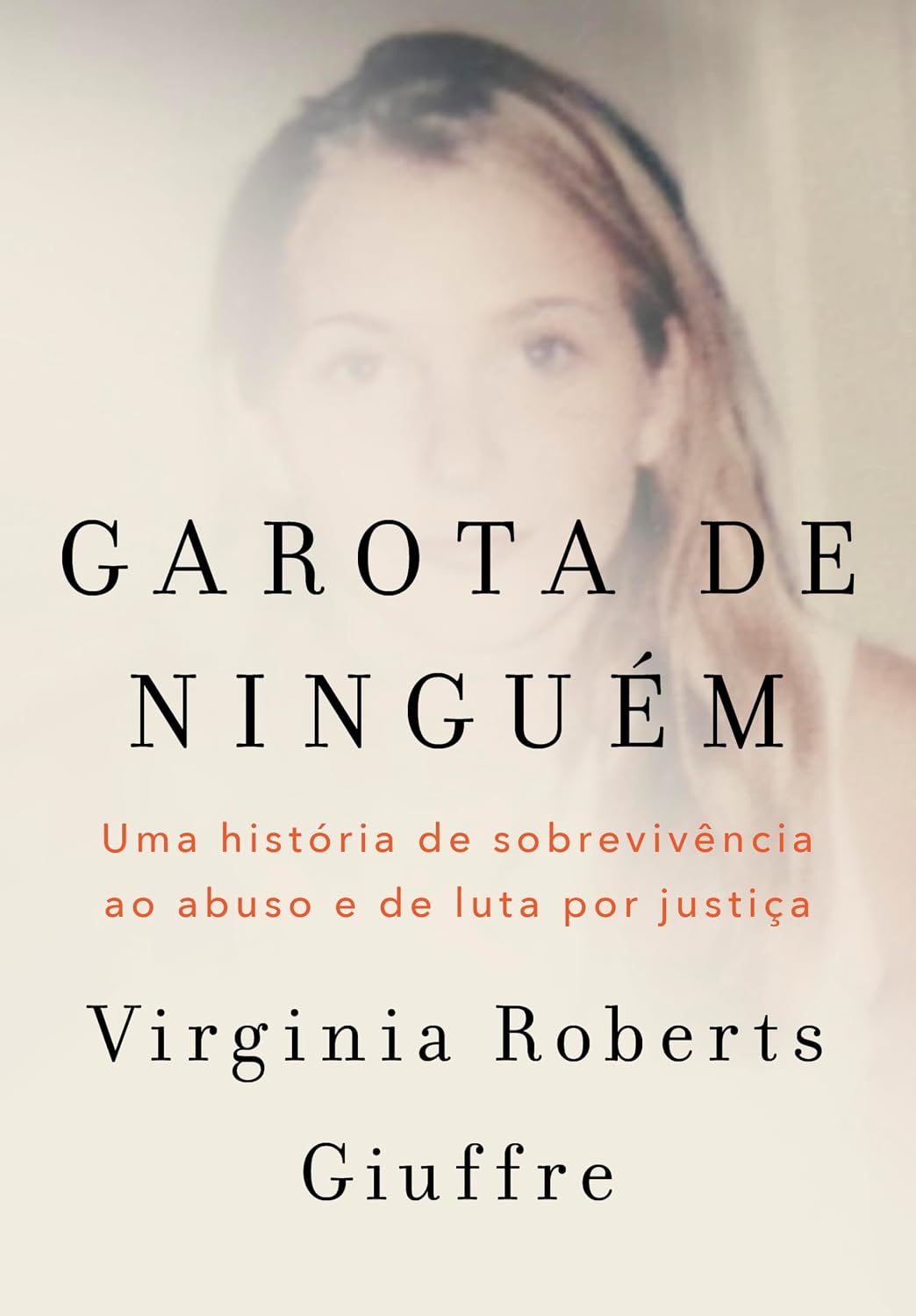 Garota de ninguém: A história real de uma das principais vítimas do caso Jeffrey Epstein