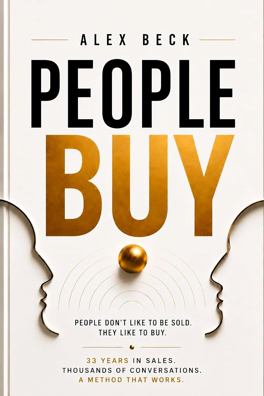 ler totalmente People Buy: People Don't Like to be Sold. They Like to Buy (English Edition)