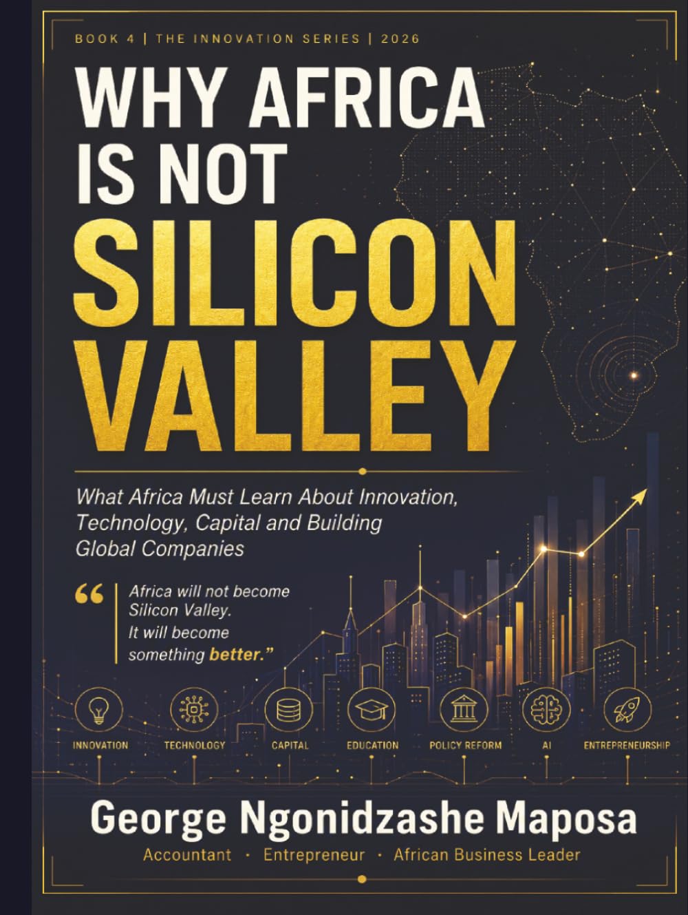 Why Africa Is not Silicon Valley: What Africa Must Learn About Innovation, Technology, Capital, and Building Global Companies baixar o livro de graça