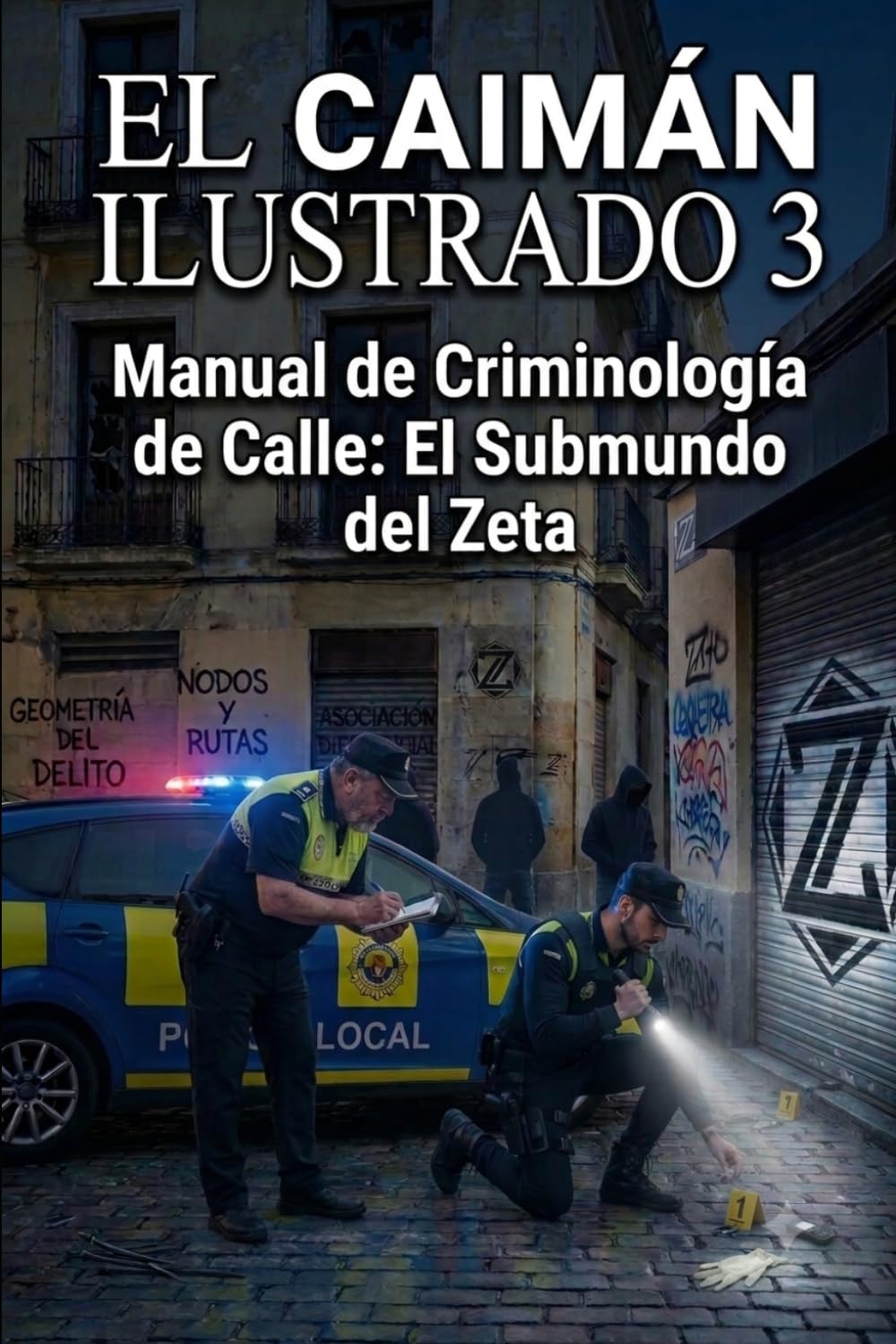 El Caimán ilustrado 3: Manual de Criminología de calle: El submundo del zeta. (Spanish Edition) baixar livro de graça