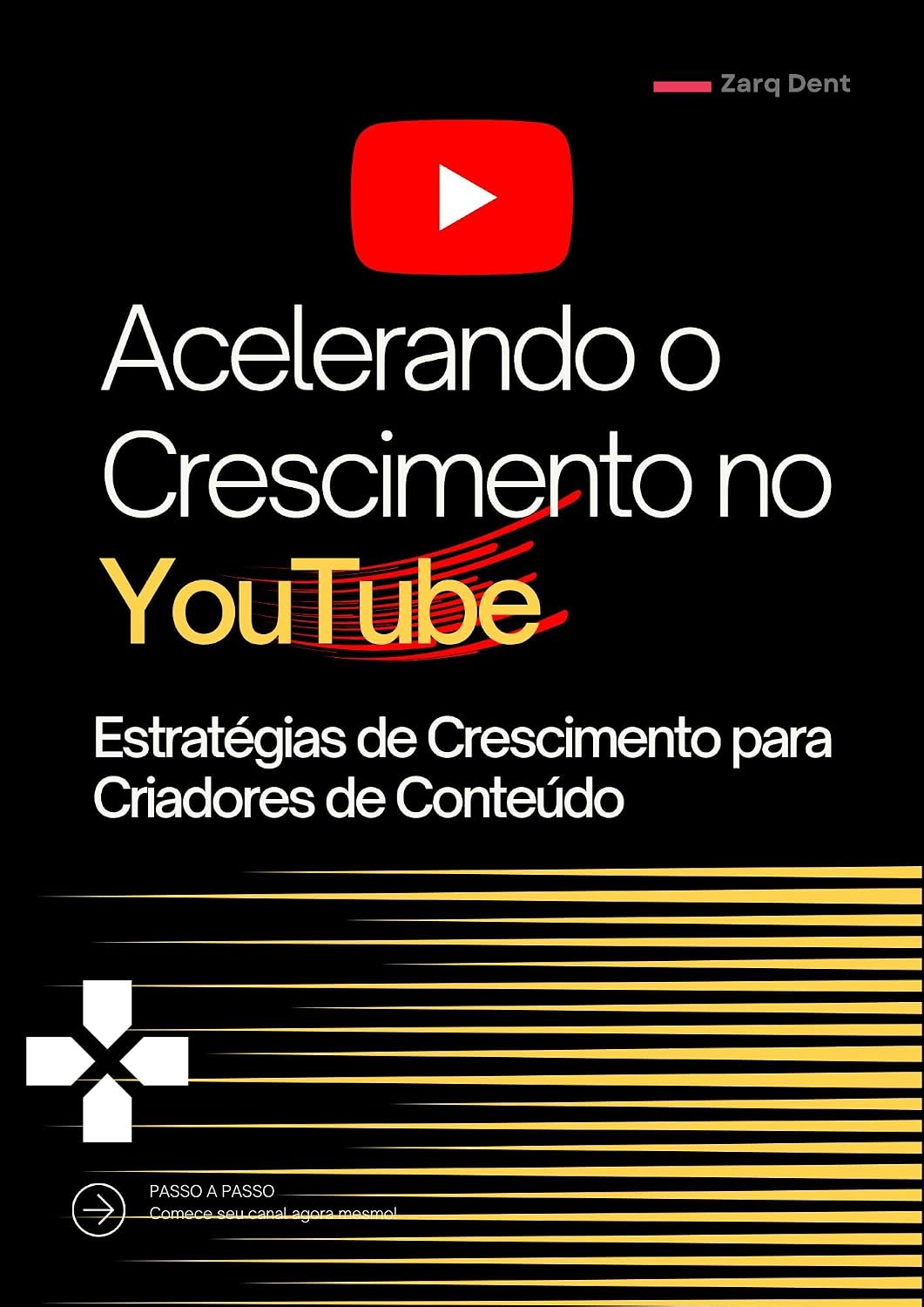 Acelerando o Crescimento no YouTube: Estratégias de Crescimento Para Criadores de Conteúdo baixar o livro de graça