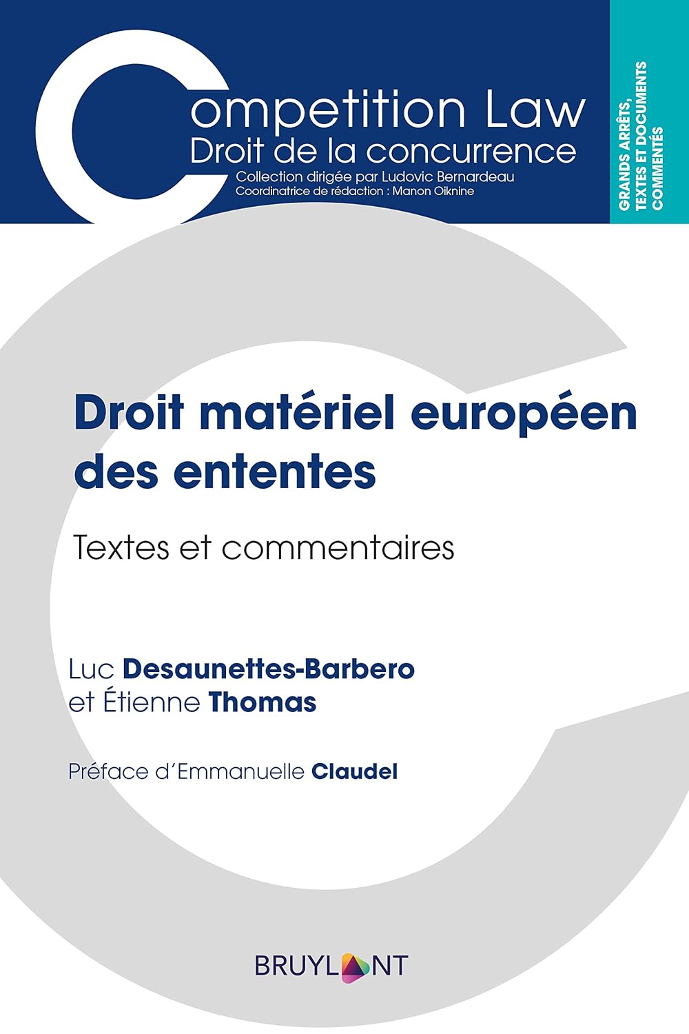 Droit matériel européen des ententes: Textes et commentaires (Competition Law/Droit de la concurrence) (French Edition) baixar o livro de graça