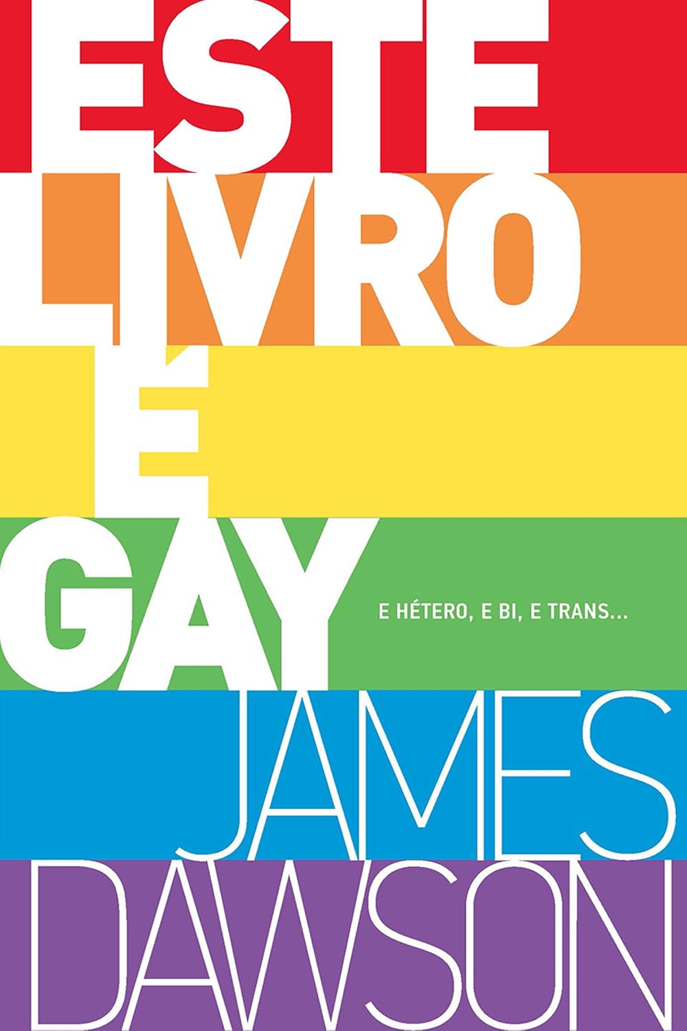 Este livro é gay: E hétero, e bi, e trans... baixar o livro de graça