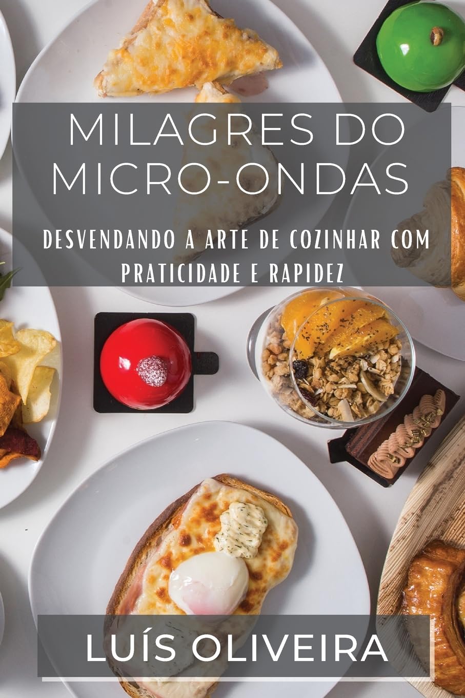 Milagres do Micro-ondas: Desvendando a Arte de Cozinhar com Praticidade e Rapidez baixar o livro de graça
