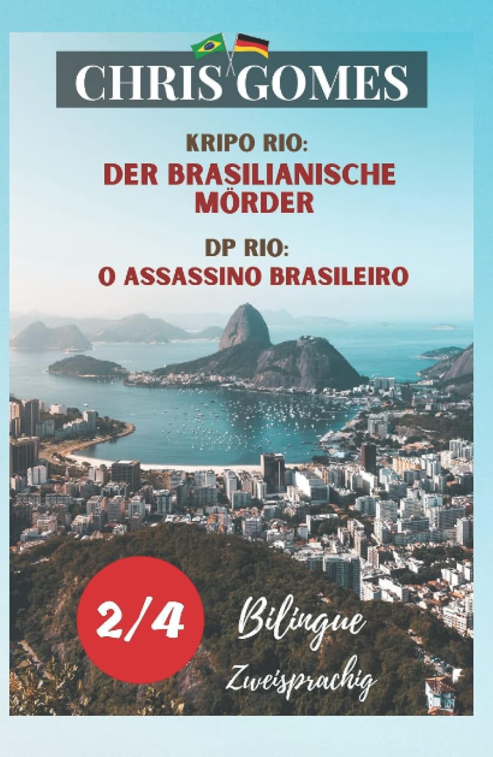 Der brasilianische Mörder Teil 2 von 4 / O assassino brasileiro Parte 2 de 4: Zweisprachige Ausgabe: Deutsch-Portugiesisch/ Versão Bilíngue:... Zweisprachig - Bilíngue) (Portuguese Edition) baixar livro de graça