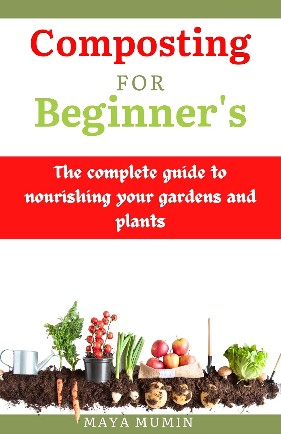 COMPOSTING FOR BEGINNERS 2023: THE COMPLETE GUIDE TO NOURISHING YOUR GARDEN AND PLANTS | AN EASY STEP BY STEP GUIDE FOR MAKING ORGANIC COMPOST USING ECO-FRIENDLY... WITH LOW COST TECHNIQUES (English Edition) baixar livro de graça