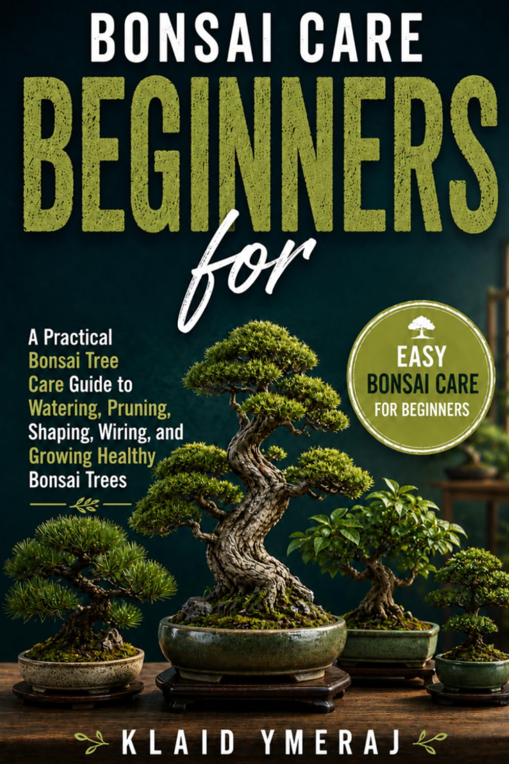 capítulo por capítulo baixar Bonsai Gardening for Beginners: A Practical Bonsai Tree Care Guide to Watering, Pruning, Shaping, Wiring, and Growing Healthy Bonsai Trees