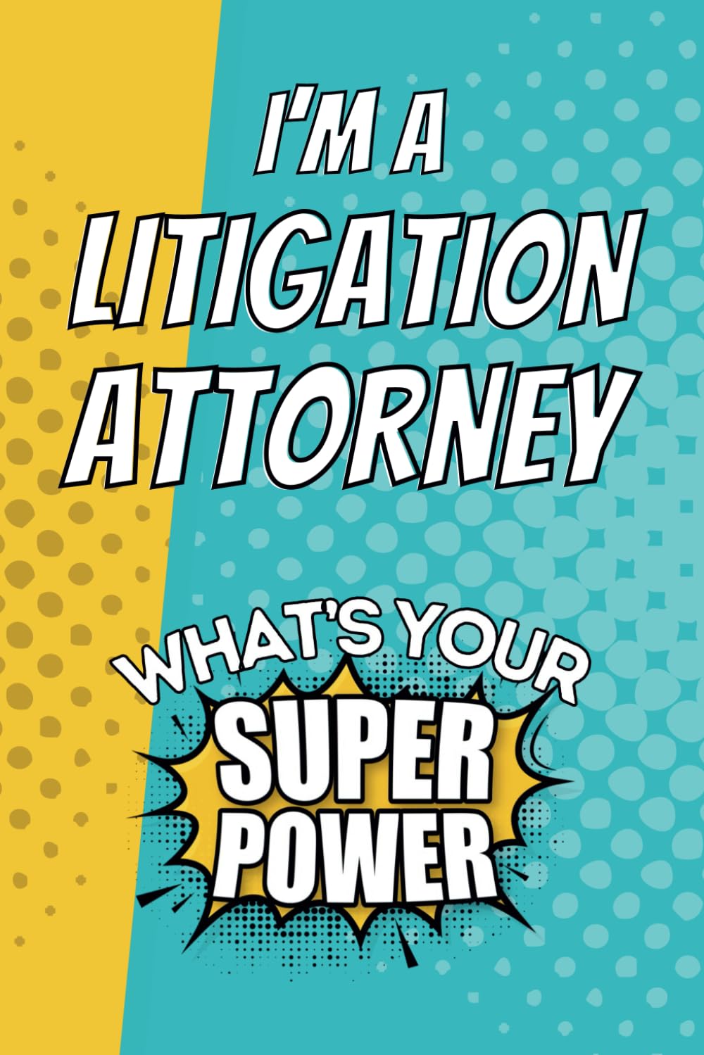 capítulo por capítulo baixar I'm a Litigation Attorney. What's Your Super Power?: Blank Lined Gift Notebook Journal