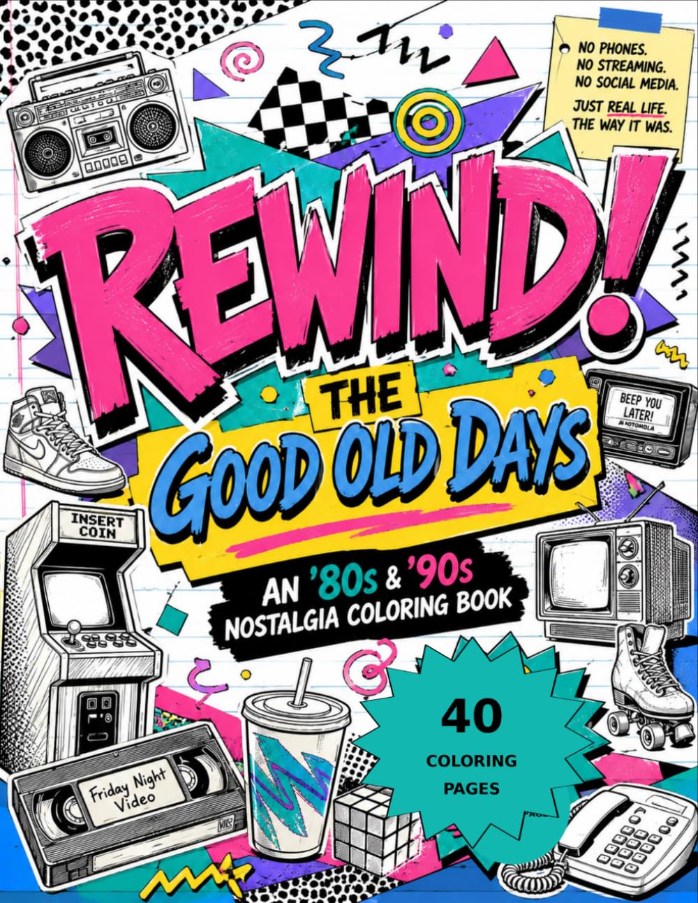 REWIND! THE GOOD OLD DAYS: An '80s & '90s Nostalgia Coloring Book baixar o livro de graça