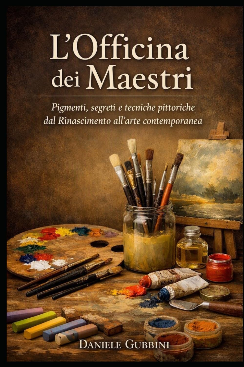 capítulo por capítulo baixar L'Officina dei Maestri: Pigmenti, segreti e tecniche pittoriche dal Rinascimento all'arte contemporanea (Italian Edition)