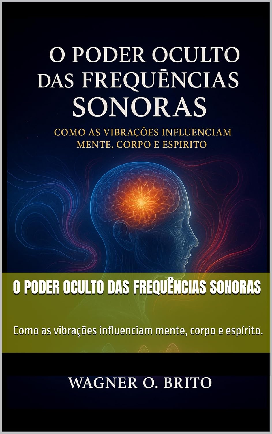 capítulo por capítulo baixar O Poder Oculto das Frequências Sonoras: Como as vibrações influenciam mente, corpo e espírito.