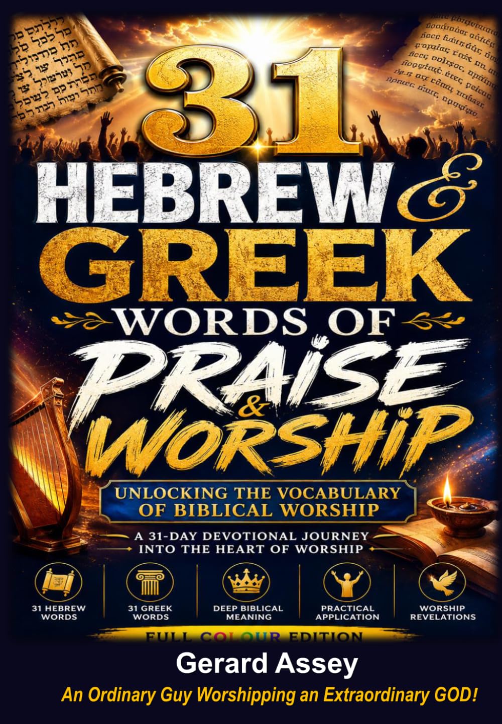 ler totalmente 31 HEBREW & GREEK WORDS OF PRAISE & WORSHIP Unlocking the Vocabulary of Biblical Worship (A 31-Day Devotional Journey into the Heart of Worship): #BiblicalWorshipDevotion #WorshipLeaderResource