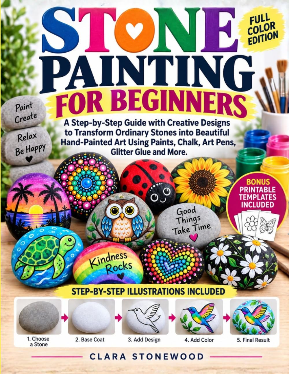 Stone Painting for Beginners: A Step-by-Step Guide with Creative Designs to Transforming Ordinary Stones into Beautiful Hand-Painted Art Using Paints, Chalk, Art Pens, Glitter Glue and More baixar livro de graça