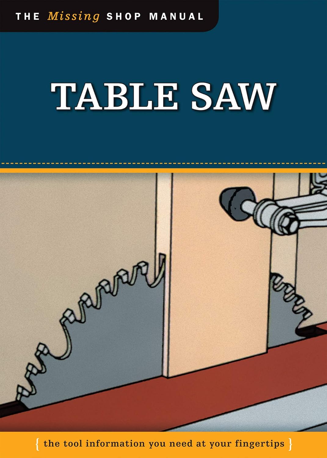 ler totalmente Table Saw (Missing Shop Manual): The Tool Information You Need at Your Fingertips (English Edition)