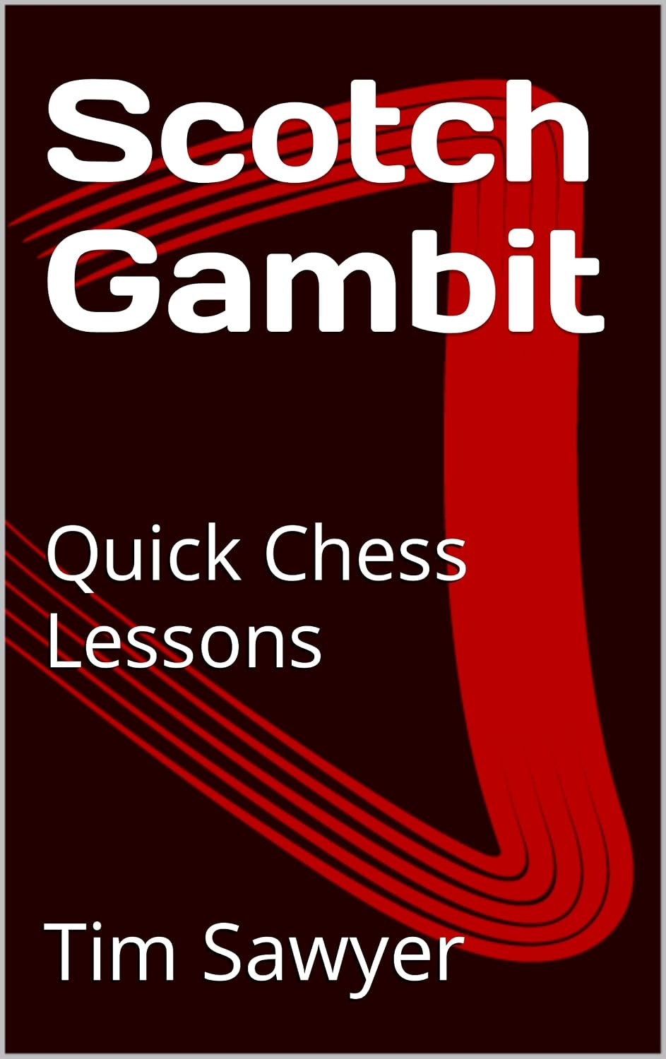 ler totalmente Scotch Gambit: Quick Chess Lessons (Sawyer Quick Chess Lessons Book 12) (English Edition)