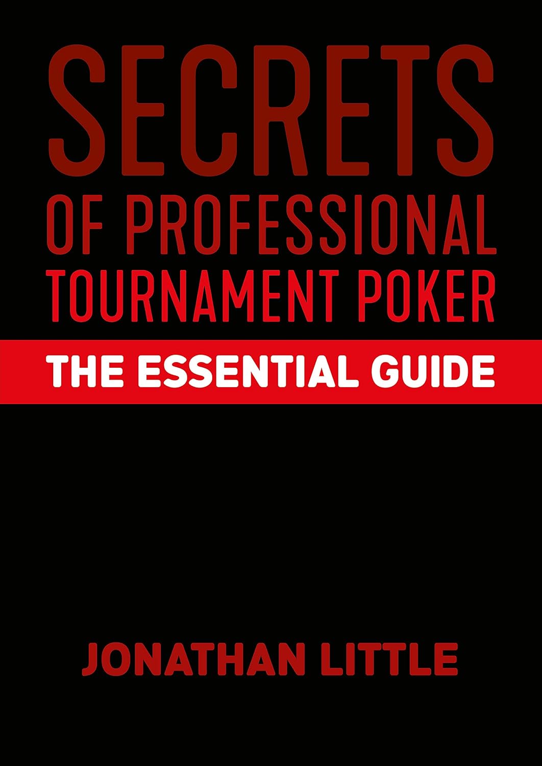 Secrets Of Professional Tournament Poker: The Essential Guide (English Edition) baixar o livro de graça