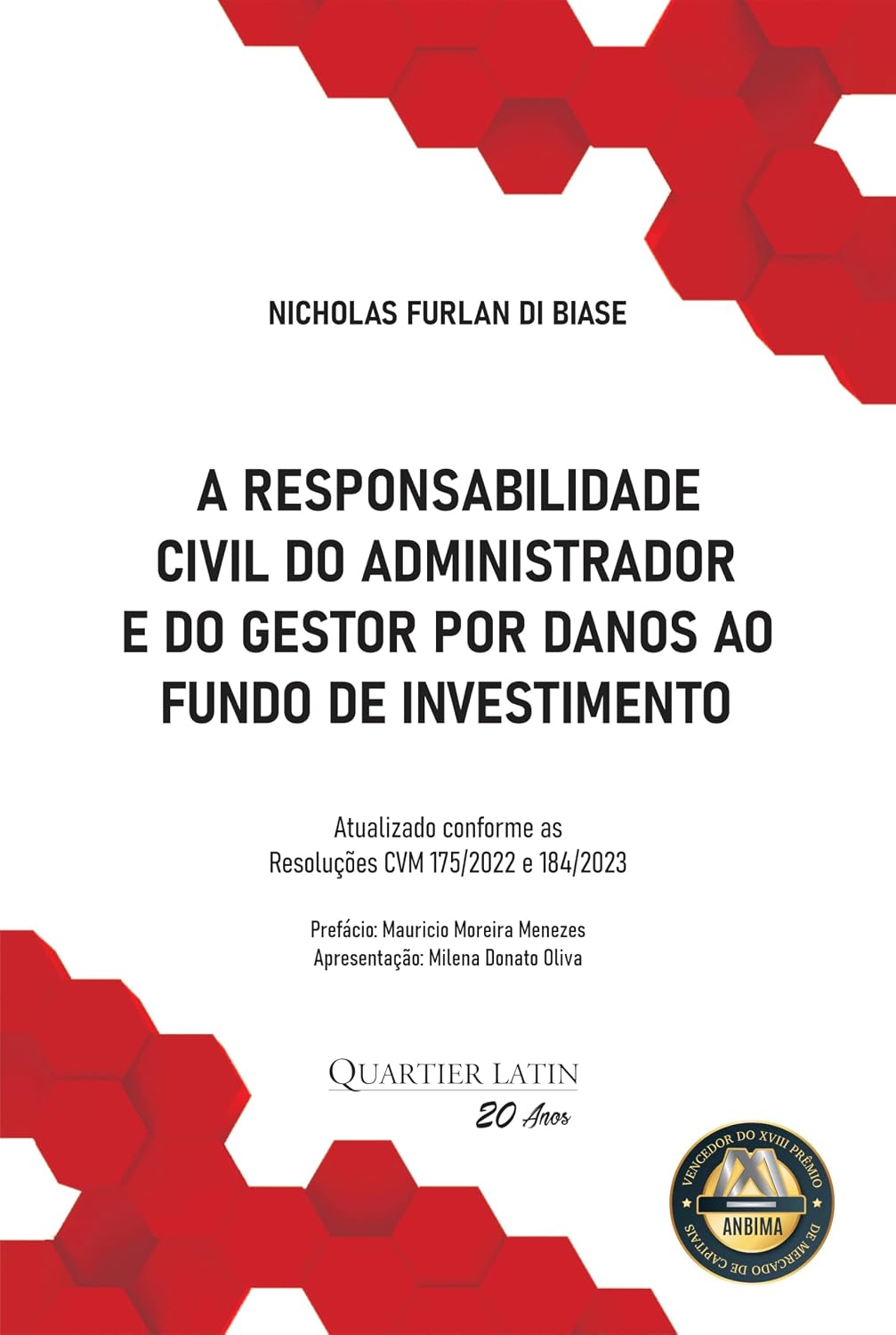 A Responsabilidade Civil do Administrador e do Gestor por Danos ao Fundo de Investimento baixar livro de graça