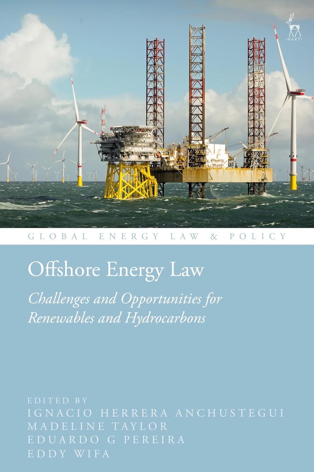 Offshore Energy Law: Challenges and Opportunities for Renewables and Hydrocarbons (Global Energy Law and Policy) (English Edition) baixar o livro de graça