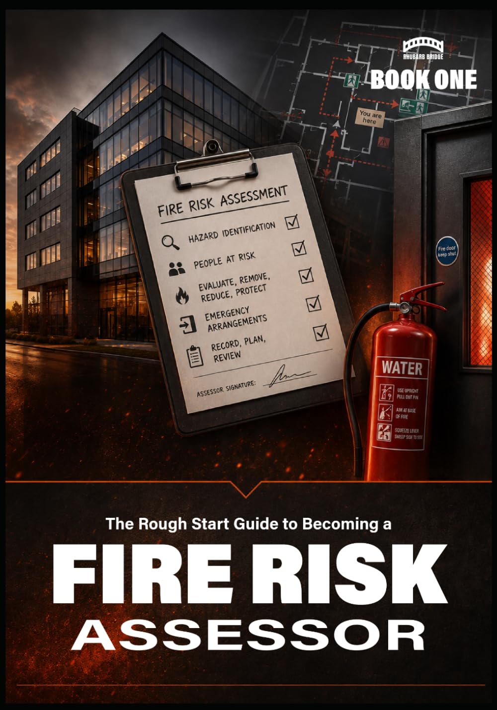 ler totalmente The Rough Start Guide To Becoming A Fire Assessor (THE ROUGH START FIRE SAFETY SERIES)