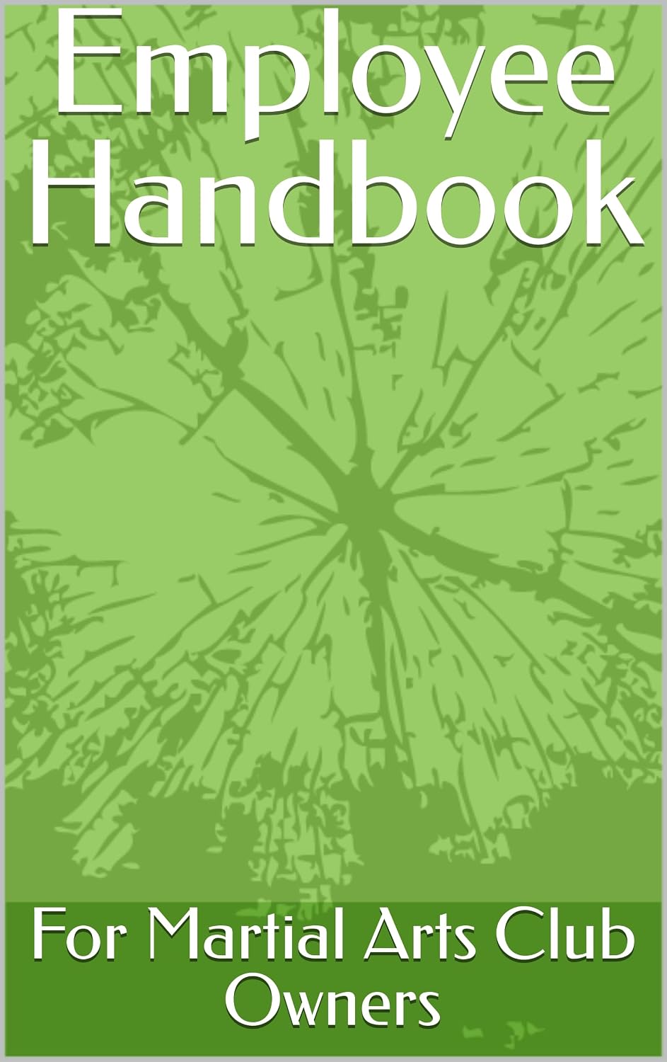 Employee Handbook: For Martial Arts Club Owners (English Edition) baixar livro de graça