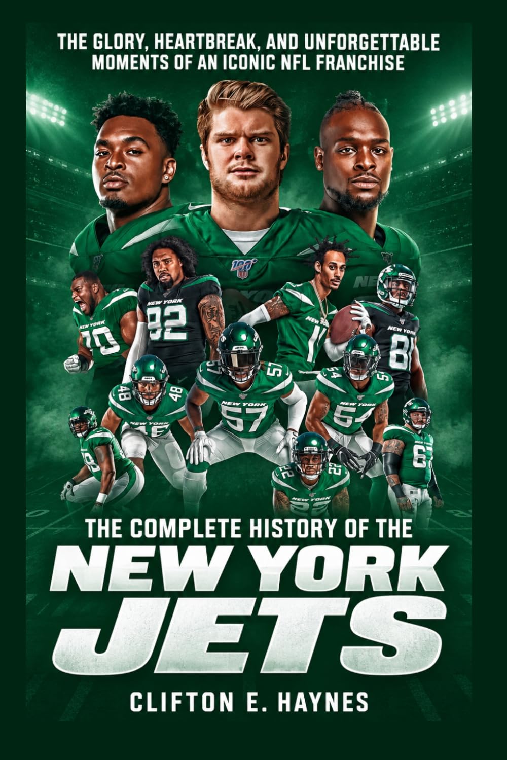 The Complete History of the New York Jets: The Glory, Heartbreak, and Unforgettable Moments of an Iconic NFL Franchise baixar livro de graça