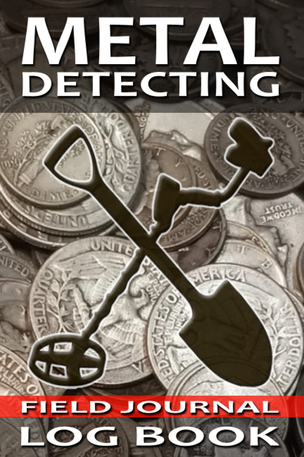 capítulo por capítulo baixar Metal Detecting Journal Log Book: Track and Record Beachcombing, Coin Shooting, and Cache Hunting Buried Treasures in 6x9 Comprehensive Metal Detecting Field Journal