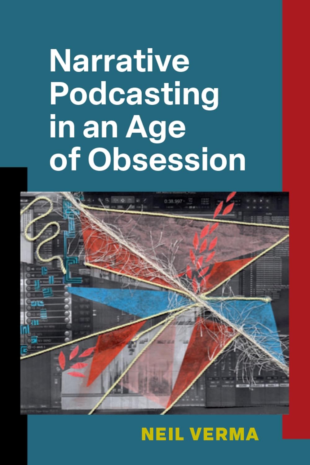 Narrative Podcasting in an Age of Obsession (English Edition) baixar livro de graça