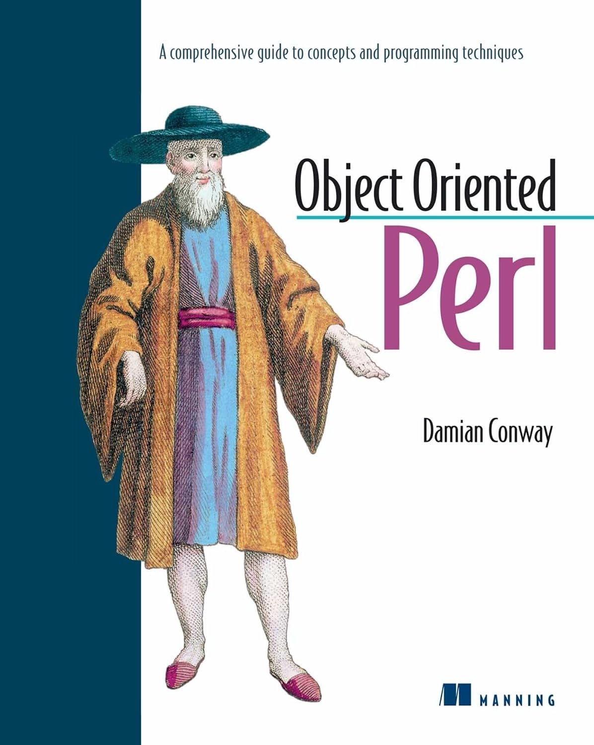 Object Oriented Perl: A Comprehensive Guide to Concepts and Programming Techniques