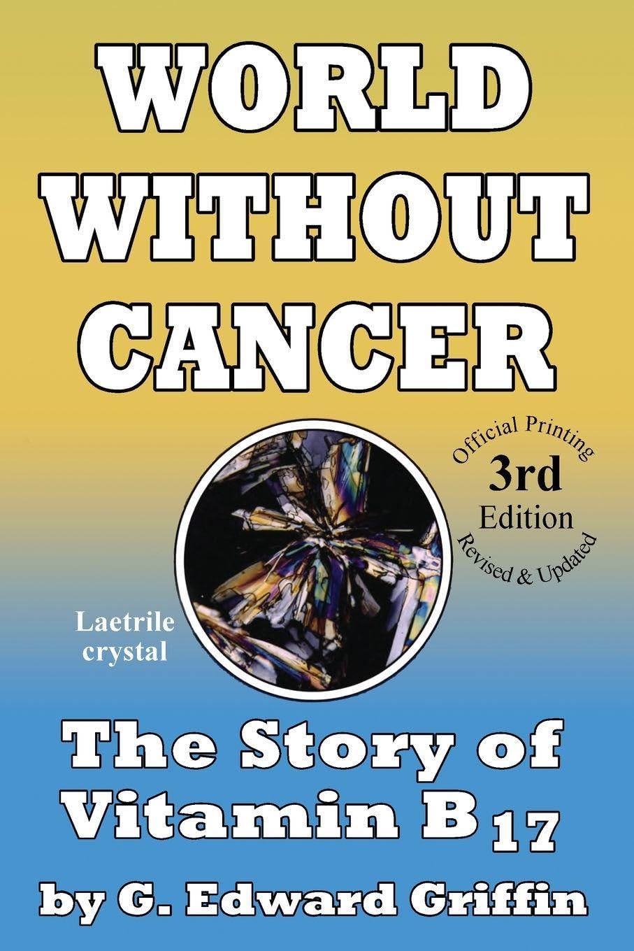 ler totalmente World Without Cancer; The Story of Vitamin B17