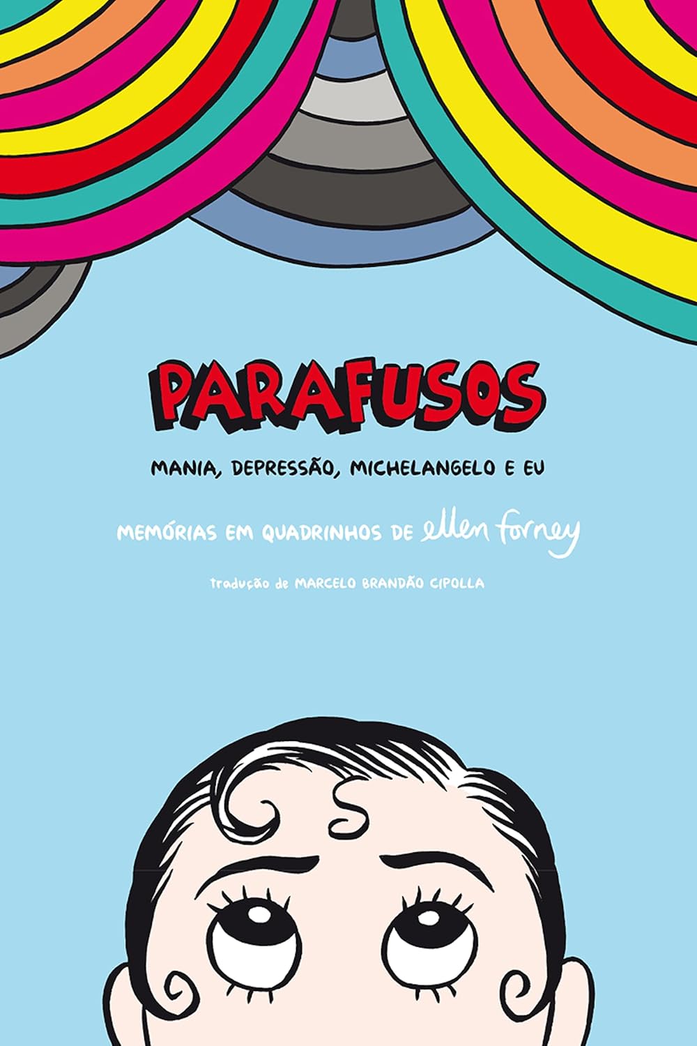 Parafusos: Mania, depressão, Michelangelo e eu: memórias em quadrinhos de Ellen Forney baixar o livro de graça