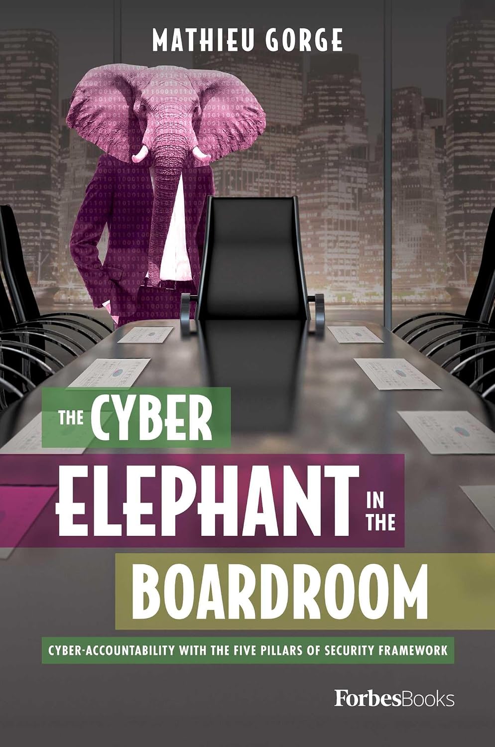 capítulo por capítulo baixar Cyber-Elephant In The Boardroom: Cyber-Accountability With The Five Pillars Of Security Framework (English Edition)