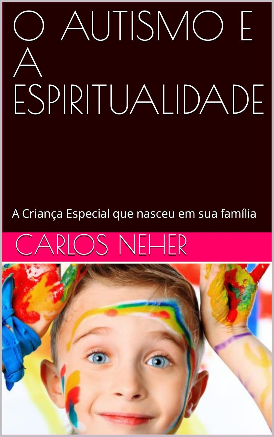 capítulo por capítulo baixar O AUTISMO E A ESPIRITUALIDADE: A Criança Especial que nasceu em sua família