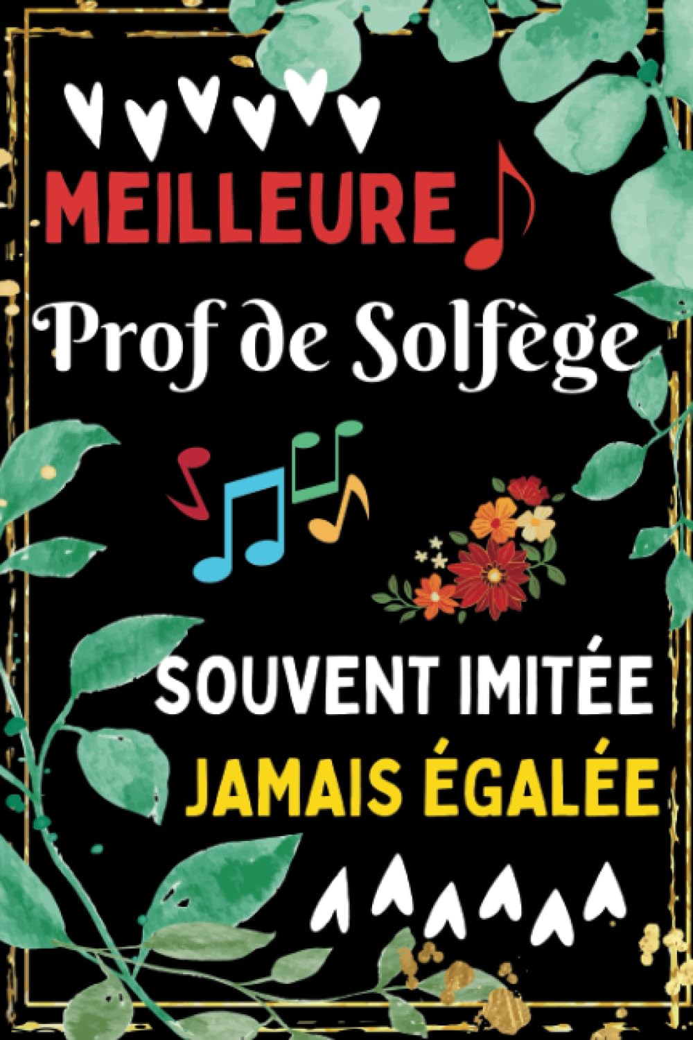 Meilleur Prof de Solfège Souvent Imité Jamais égalé: Joli Carnet de Notes Prof de Solfège A5 / Idée Cadeau Rigolo Pour La Meilleure Professeur de... d'année, Retraite, Départ) (French Edition) baixar o livro de graça