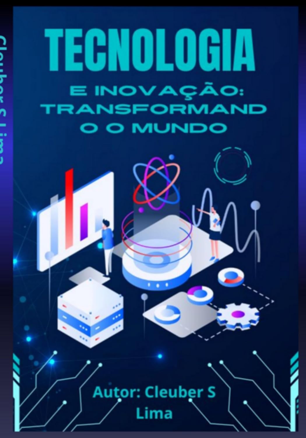 Tecnologia E Inovação Transformando O Mundo baixar livro de graça