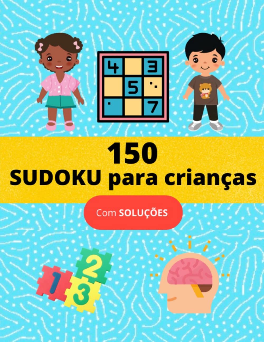 ler totalmente Sudoku para crianças: 150 sudokus 6x6 (Portuguese Edition)