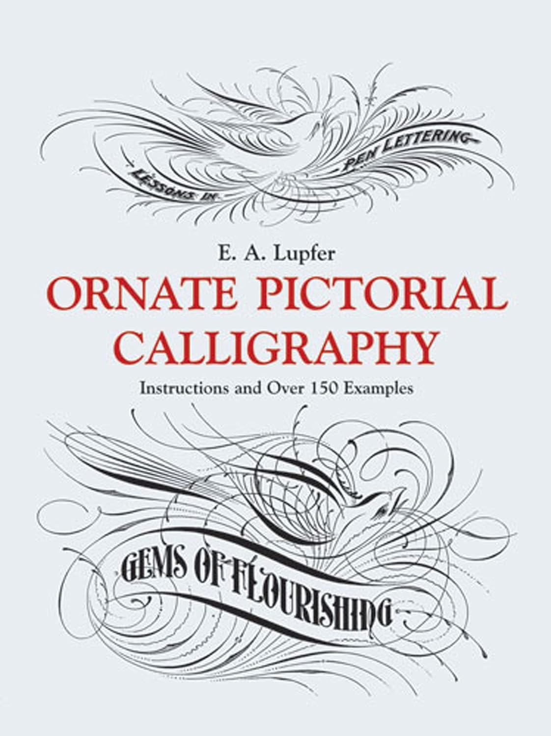 ler totalmente Ornate Pictorial Calligraphy: Instructions and Over 150 Examples
