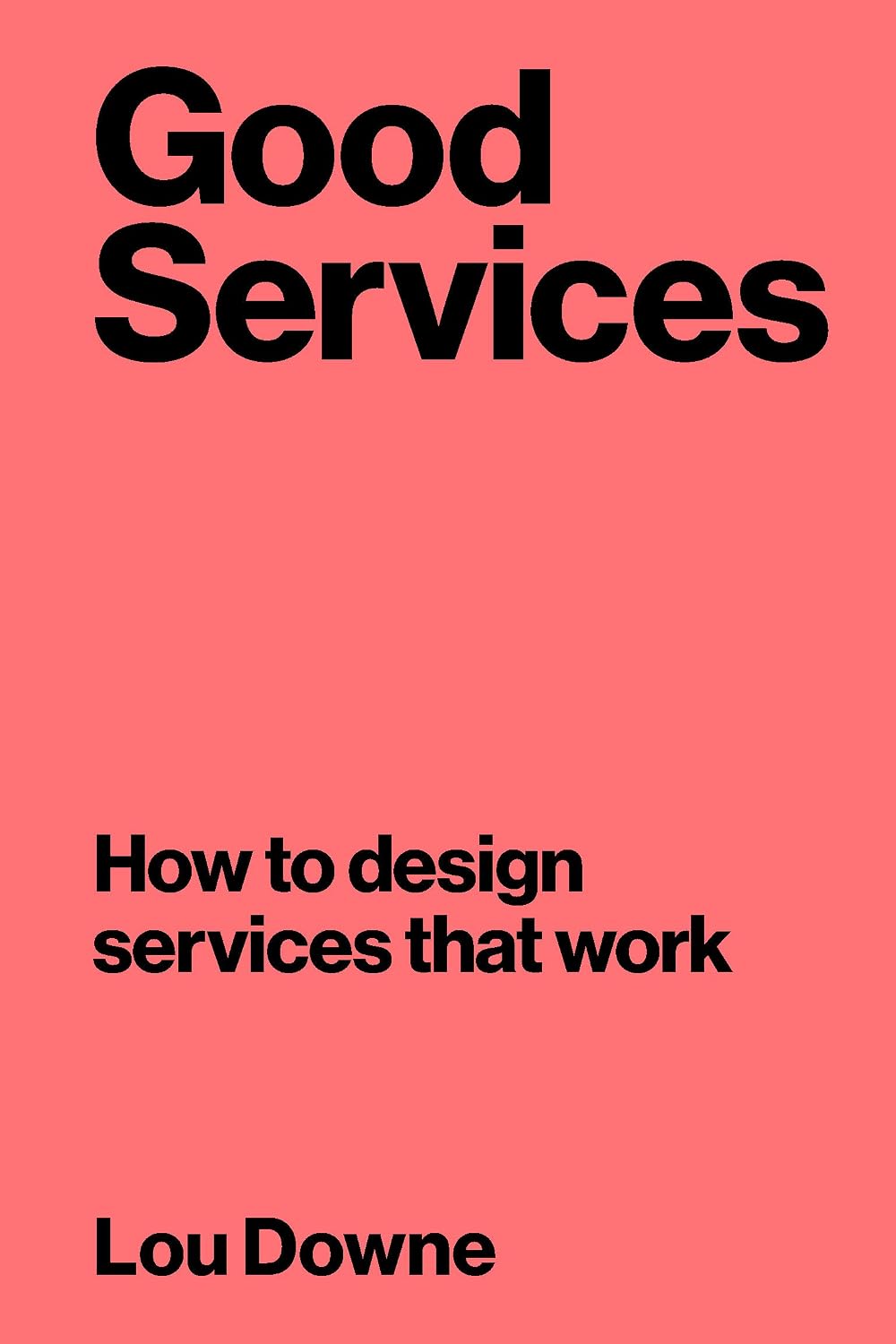 Good Services: How to Design Services that Work (English Edition) baixar o livro de graça