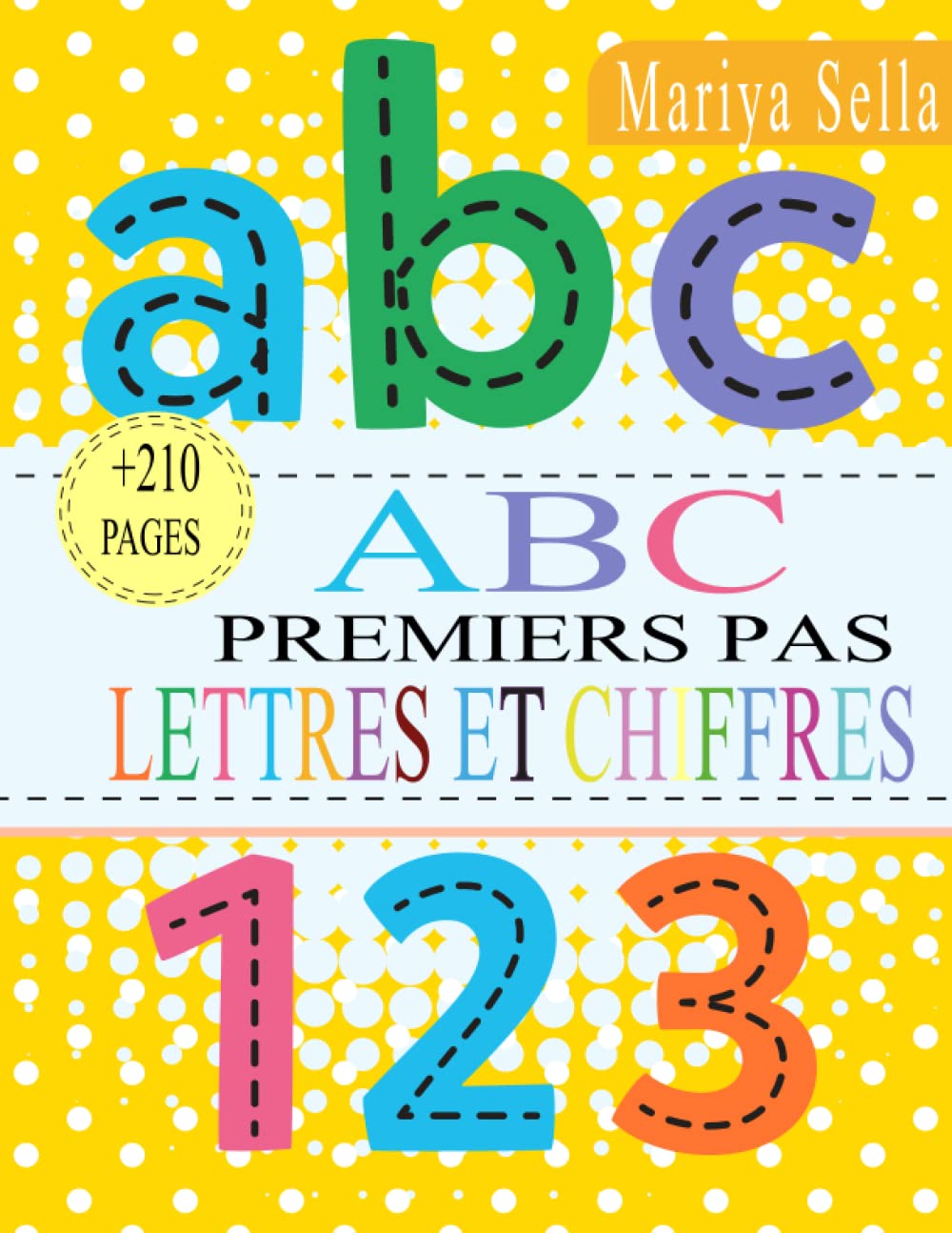 ABC Premiers pas lettres et chiffres: cahier pour apprendre à écrire les lettres et des chiffres Pas a Pas (French Edition) baixar livro de graça