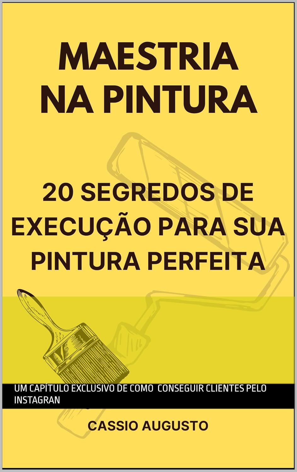 Maestria na Pintura,20 segredos de execução para sua pintura perfeita baixar livro de graça