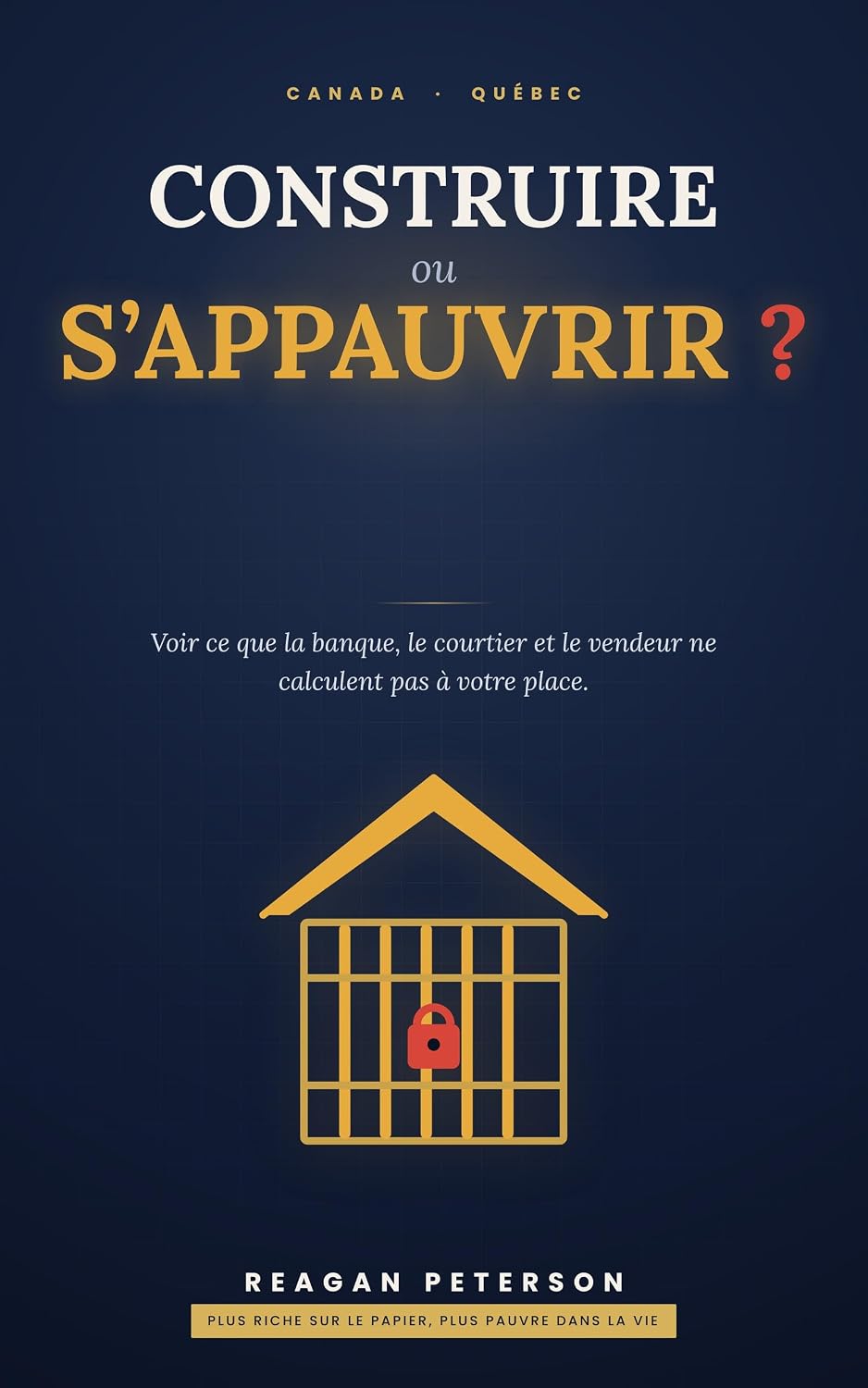 Construire ou s’appauvrir ?: Voir ce que la banque, le courtier et le vendeur ne calculent pas à votre place (French Edition) baixar o livro de graça