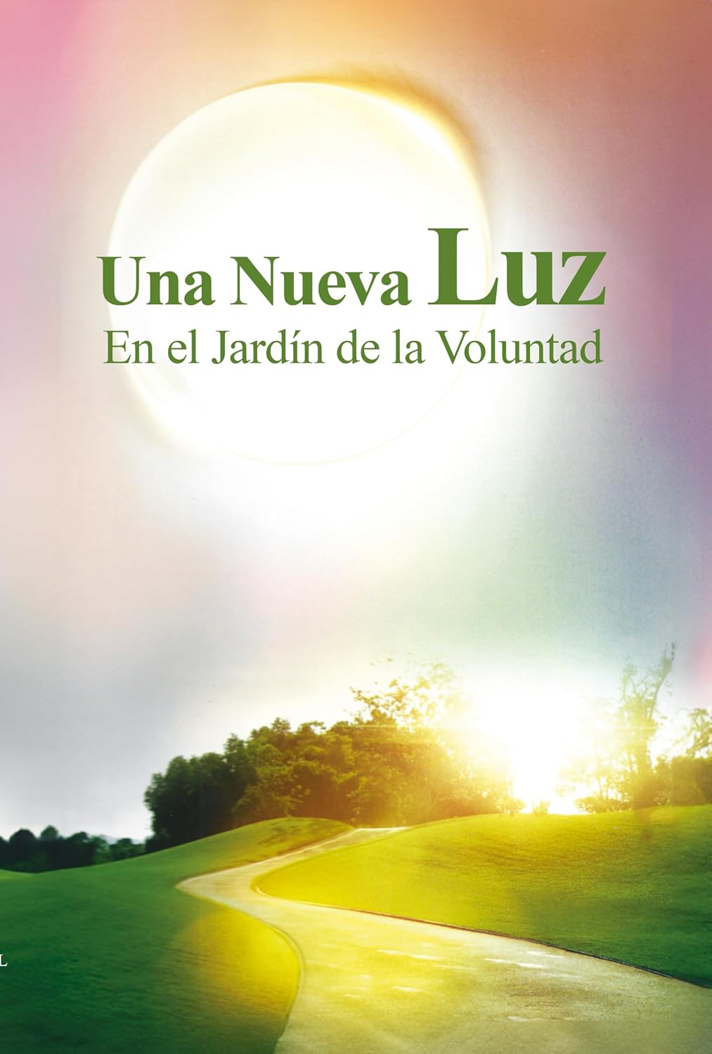 UNA NUEVA LUZ: En el Jardín de la Voluntad (Spanish Edition) baixar livro de graça