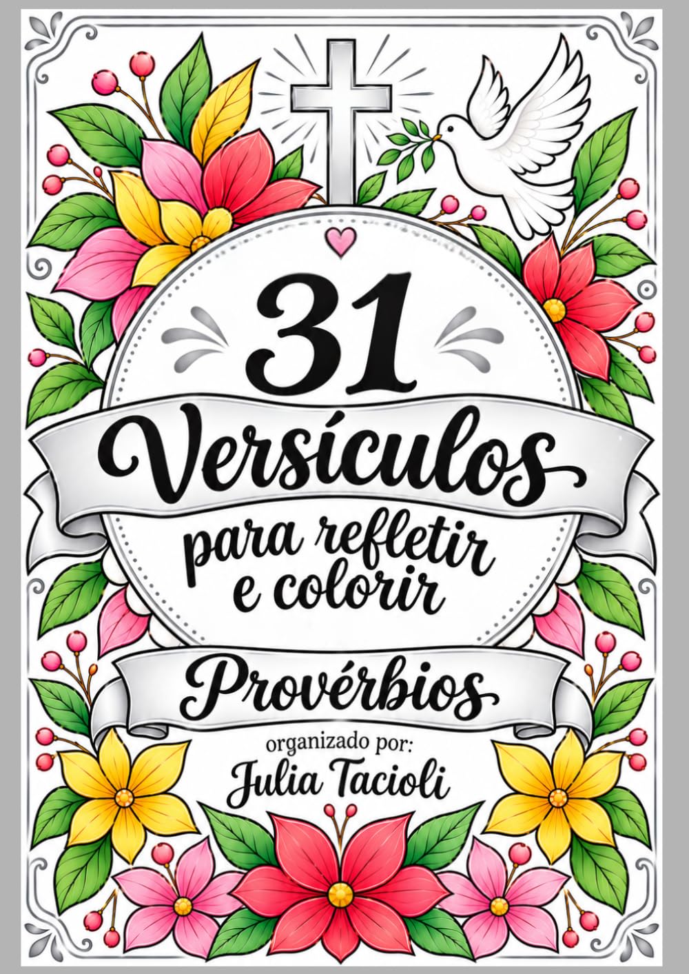 31 Versículos para Refletir e Colorir - Provérbios (Versículos para colorir) (Portuguese Edition) baixar o livro de graça