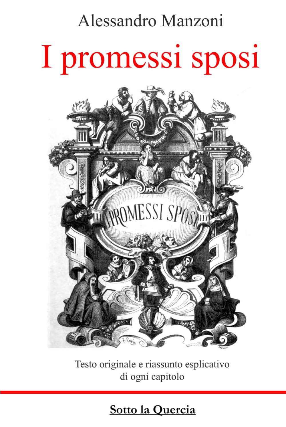 ler totalmente I promessi sposi: Edizione integrale con note e riassunti di ogni capitolo (Annotato) (Italian Edition)