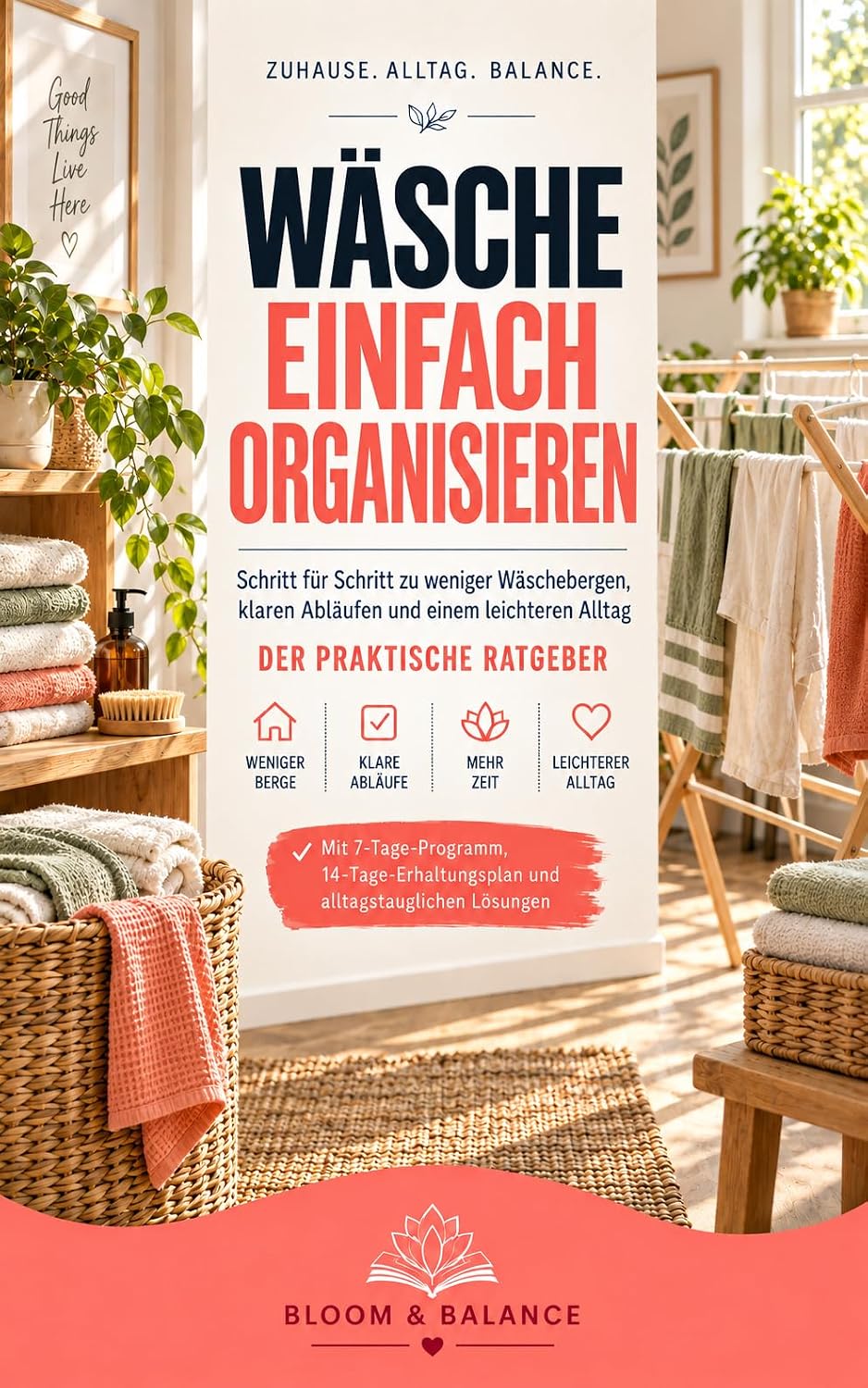 capítulo por capítulo baixar Wäsche einfach organisieren: Schritt für Schritt zu weniger Wäschebergen, klaren Abläufen und einem leichteren Alltag (Zuhause einfach organisiert) (German Edition)